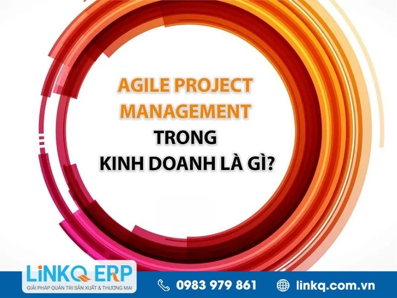 Agile Project Management là gì?