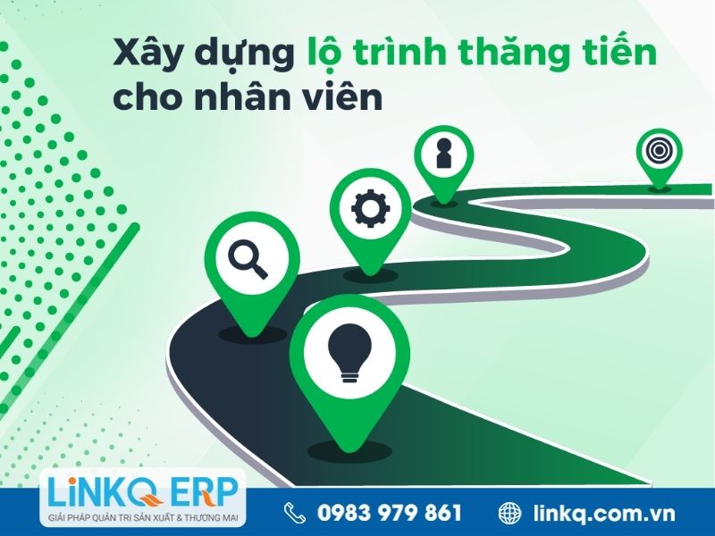 Xác định cấp bậc và lộ trình thăng tiến cho các vị trí