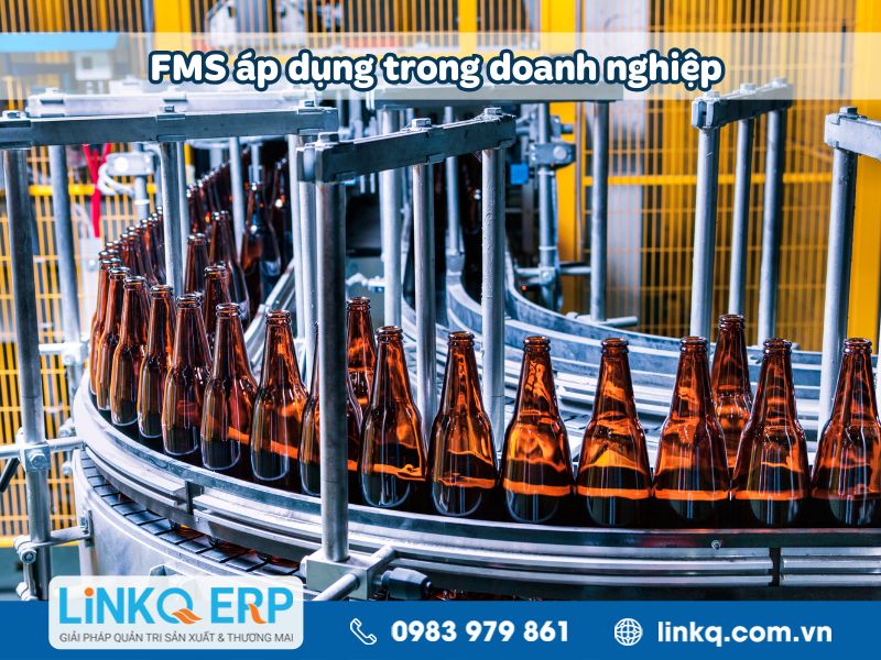FMS hệ thống là gì? Áp dụng FMS trong doanh nghiệp