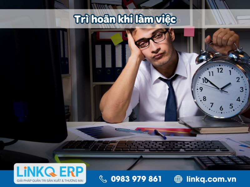 Trì hoãn khi làm việc