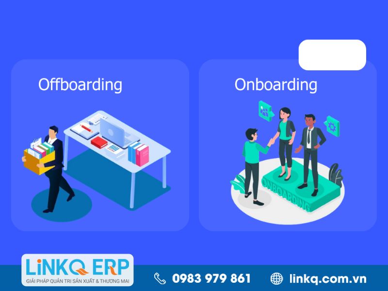 Sự khác biệt giữa Offboarding và Onboarding là gì?