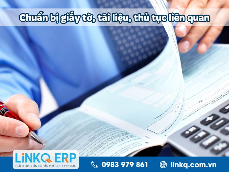 Chuẩn bị giấy tờ, tài liệu, thủ tục liên quan
