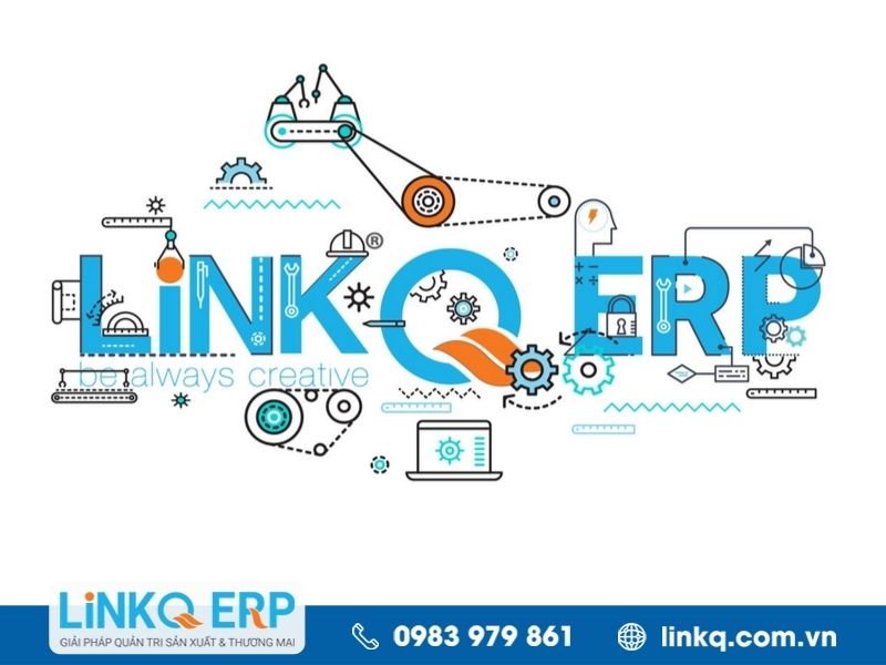 LinkQ - Phần mềm quản lý sản xuất toàn diện