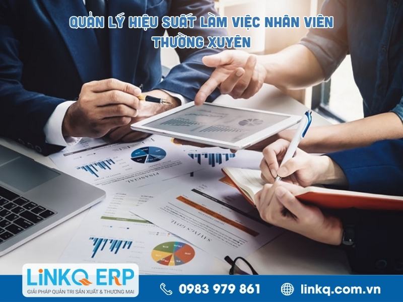 Quản lý hiệu suất làm việc nhân viên thường xuyên