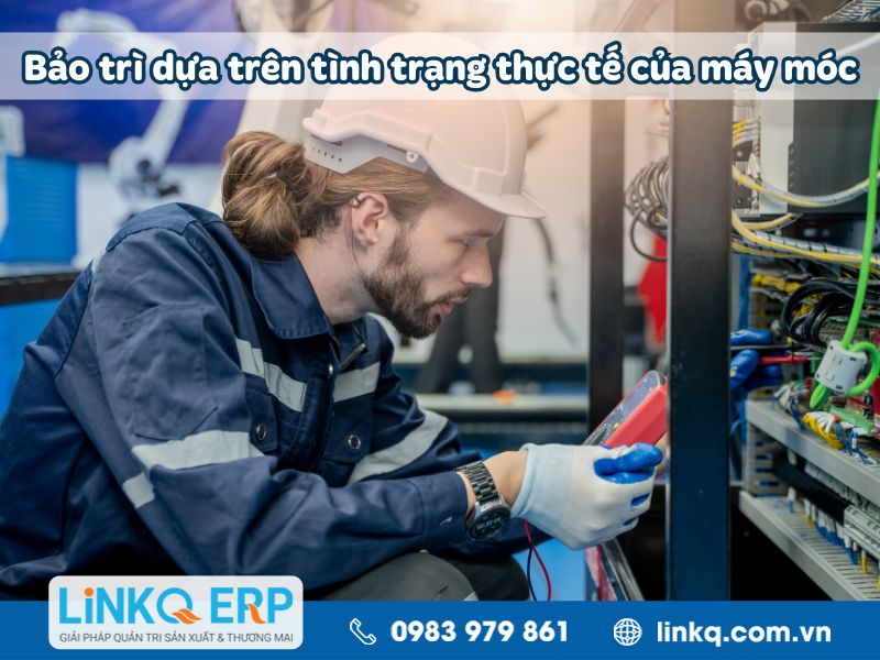 Bảo trì dựa trên tình trạng thực tế của máy móc