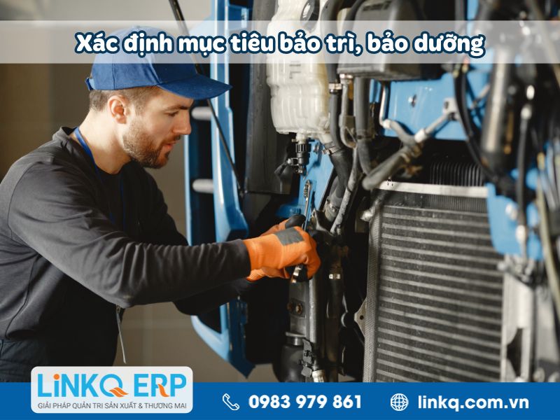 Xác định mục tiêu bảo trì, bảo dưỡng máy móc thiết bị