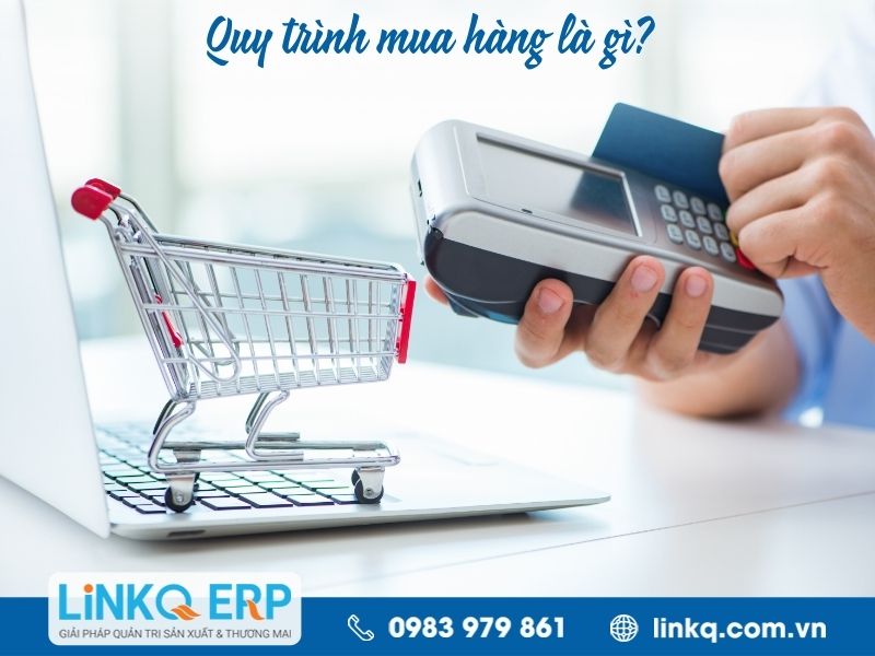 Quy trình mua hàng là gì?