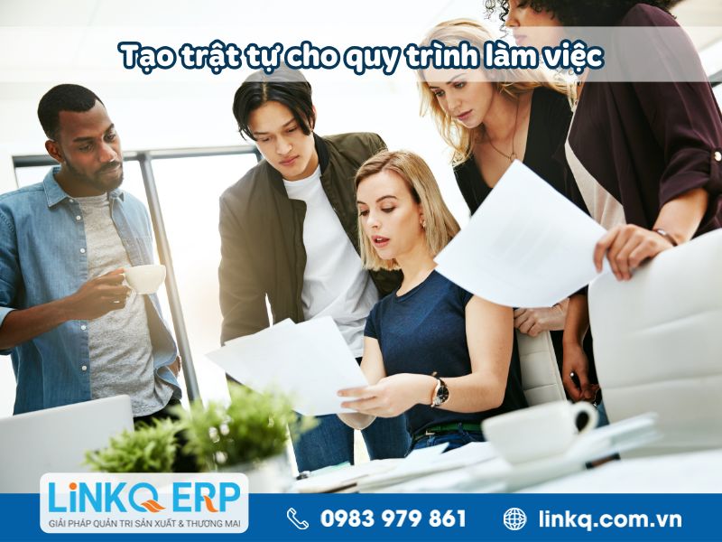 Tạo trật tự cho quy trình làm việc
