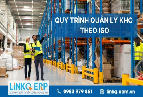 Quy trình quản lý kho theo ISO đầy đủ và mới nhất