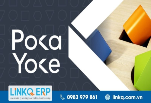 Poka Yoke là gì? Bí quyết giảm thiểu lỗi sai trong quy trình