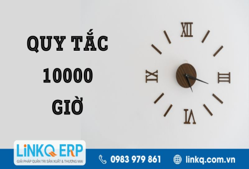 Quy tắc 10000 giờ là gì? Ý nghĩa và cách áp dụng hiệu quả