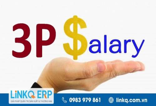 Lương 3P là gì? Hướng dẫn thiết lập hệ thống lương hiệu quả