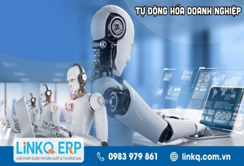 Tự động hóa doanh nghiệp là gì? Lợi ích và cách triển khai