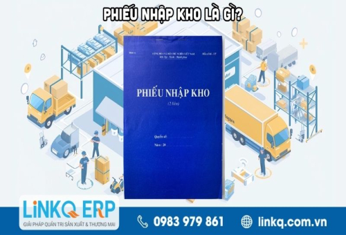 Mẫu phiếu nhập kho chuẩn và cách viết chi tiết
