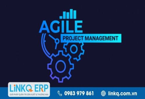Agile Project Management là gì? Quy trình và ưu điểm
